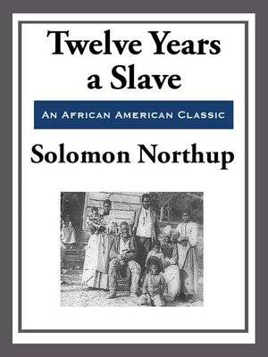 Twelve Years a Slave (With the Original Illustrations) - ebook